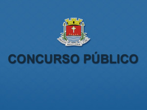 Prefeitura abre Edital para Concurso Público