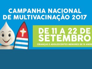 Campanha de Multivacinação começa dia 11