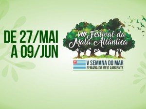 VIII Festival da Mata Atlântica e V Semana do Mar: confira a programação do último dia