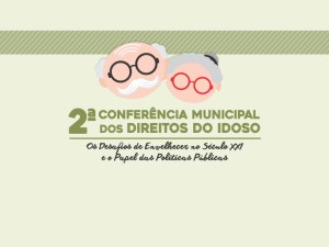 Ubatuba prepara 2ª Conferência Municipal dos Direitos do Idoso