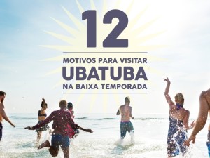 12 motivos para você visitar Ubatuba na baixa temporada