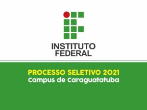 IF de Caraguatatuba abre 200 vagas para cursos técnicos em 2021