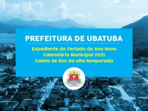 Prefeitura de Ubatuba divulga expediente do Ano Novo e calendário 2021