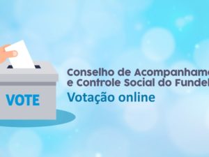 Eleição do Cacs-Fundeb acontece nesta terça-feira, 11