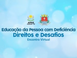 Ubatuba terá live sobre Educação da Pessoa com Deficiência: Direitos e Desafios