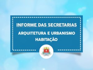 Secretarias de Habitação e Arquitetura e Urbanismo realizam atendimento remoto