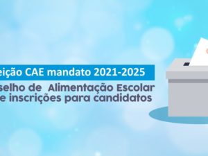 Conselho de Alimentação Escolar abre inscrições para candidatos