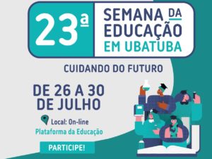 23ª Semana da Educação acontece online em Ubatuba