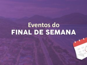 Confira os eventos em Ubatuba no fim de semana