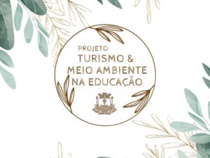 Projeto integrado levará Turismo e Meio Ambiente para as escolas municipais