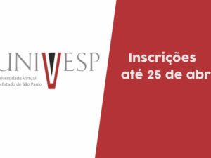 Inscrições para vestibular Univesp 2022 podem ser feitas até o dia 25