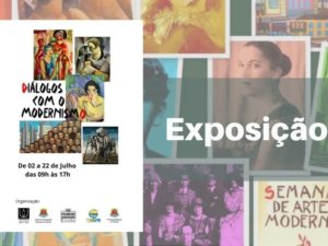 Espaço da Setur sedia exposição “Diálogos com o Modernismo”