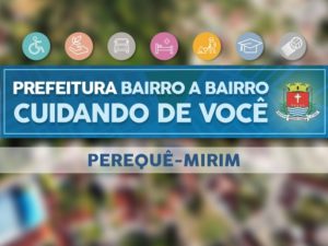 Perequê-Mirim recebe programa ‘Prefeitura Bairro a Bairro: Cuidando de Você’ no dia 25