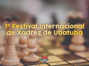 1º Festival Internacional de Xadrez de Ubatuba será realizado dia 26