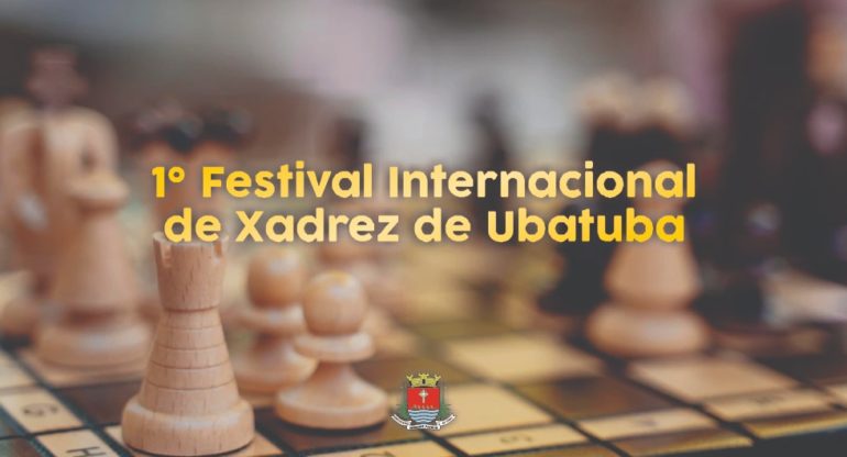 Tubão será sede do 1º Festival Internacional de Xadrez de Ubatuba neste  domingo (26) – Prefeitura Municipal de Ubatuba