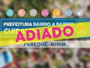 Adiado programa ‘Prefeitura Bairro a Bairro: Cuidando de Você’ no Perequê-Mirim