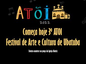 Começa hoje 3º ATOI – Festival de Arte e Cultura de Ubatuba