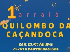 1º Arraiá do Quilombo da Caçandoca será realizado em julho