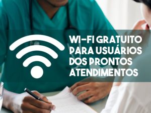 Saúde libera Wi-Fi para usuários dos Prontos Atendimentos