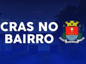 Ação “CRAS no Bairro” estará na Caçandoca amanhã