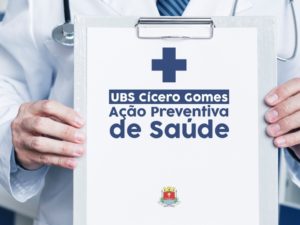 Neste sábado: UBS Cícero Gomes recebe Ação Preventiva de Saúde