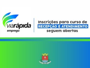 Inscrições para curso de “Recepção e Atendimento” seguem abertas