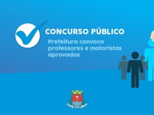 Prefeitura convoca professores e motoristas aprovados em concurso