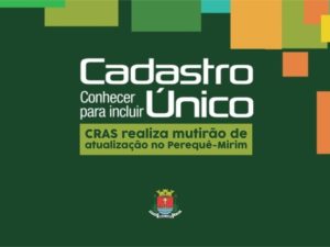 CRAS realiza mutirão de atualização do Cadúnico no Perequê-Mirim