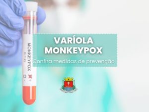 Saúde reforça medidas de prevenção contra a varíola monkeypox