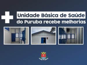 Unidade Básica de Saúde do Puruba recebe melhorias