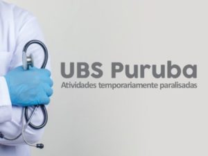UBS do Puruba interrompe atendimento na tarde desta sexta-feira