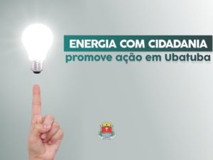 Projeto “Energia com Cidadania” promove ação em Ubatuba