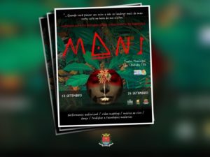 Teatro Municipal recebe espetáculo multimídia “Mani”