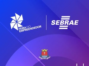 Sebrae realiza Feira do Empreendedor 2022 em outubro