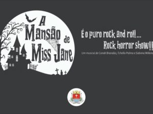 Musical “A Mansão de Miss Jane” é destaque no Teatro Municipal