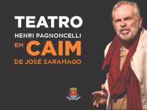 Ator Henri Pagnoncelli apresenta peça Caim nesta sexta em Ubatuba