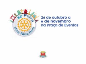 34ª Feira das Nações será realizada de 26 de outubro a 6 de novembro