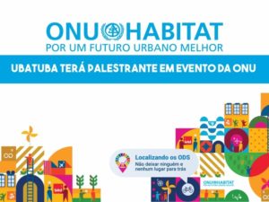 Ubatuba terá palestrante em evento da ONU nesta terça