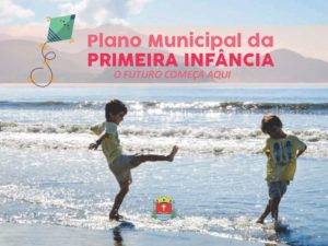 Lançamento do Plano Municipal da Primeira Infância acontece na quinta, 6