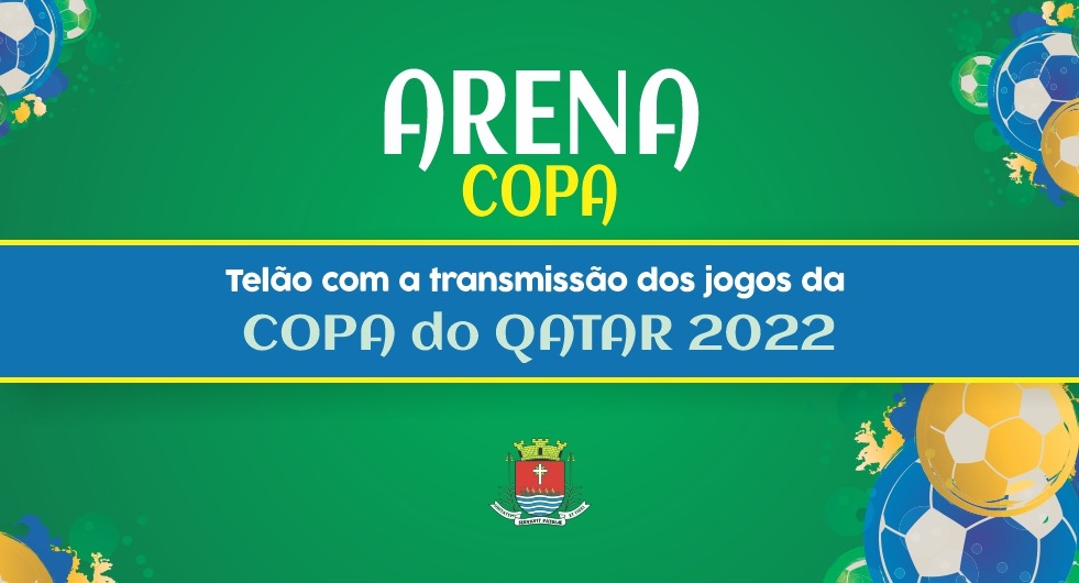 Prefeitura irá transmitir jogos da Seleção Brasileira na Copa do Mundo 2022