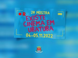 2ª Mostra Existe Cinema em Ubatuba começa nesta sexta-feira