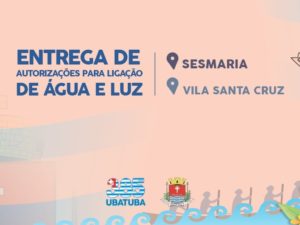 Habitação entrega autorizações de água e luz para Vila de Santa Cruz e Sesmaria