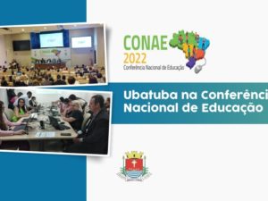 Ubatuba participa de Conferência Nacional de Educação (CONAE)