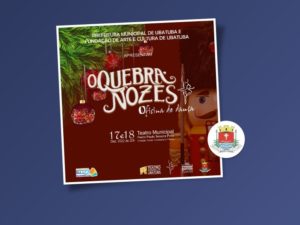 Sábado e domingo tem espetáculo “O Quebra-Nozes” no Teatro