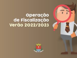 Prefeitura inicia Operação de Fiscalização Verão 2022/2023