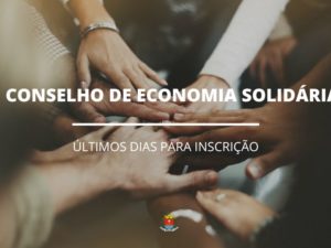 Inscrições para Conselho de Economia Solidária vão até dia 30