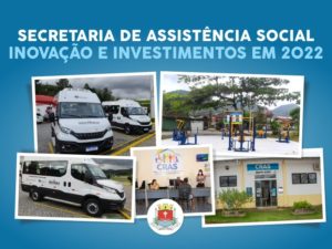 Inovação e investimentos marcam balanço da Assistência Social em 2022