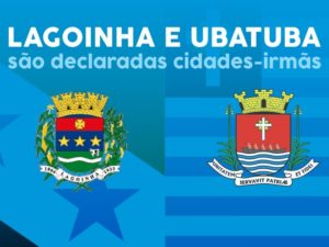 Lei sancionada: Ubatuba e Lagoinha são declaradas cidades-irmãs