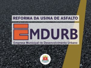 Usina de asfalto da Emdurb é reformada e entrará em funcionamento