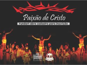 Fundart abre cadastro para voluntários na encenação da Paixão de Cristo